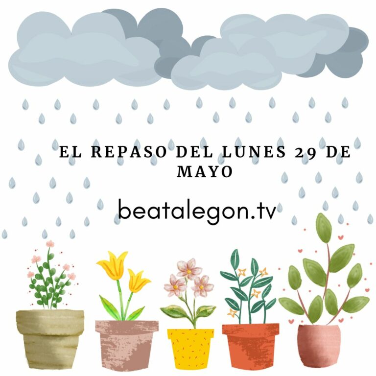 El Repaso del lunes 29 de mayo